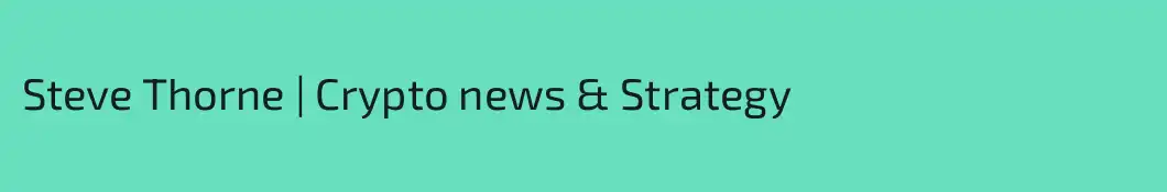 Steve Thorne | Crypto news & Strategy